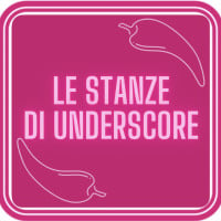 LE STANZE DI UNDERSCORE