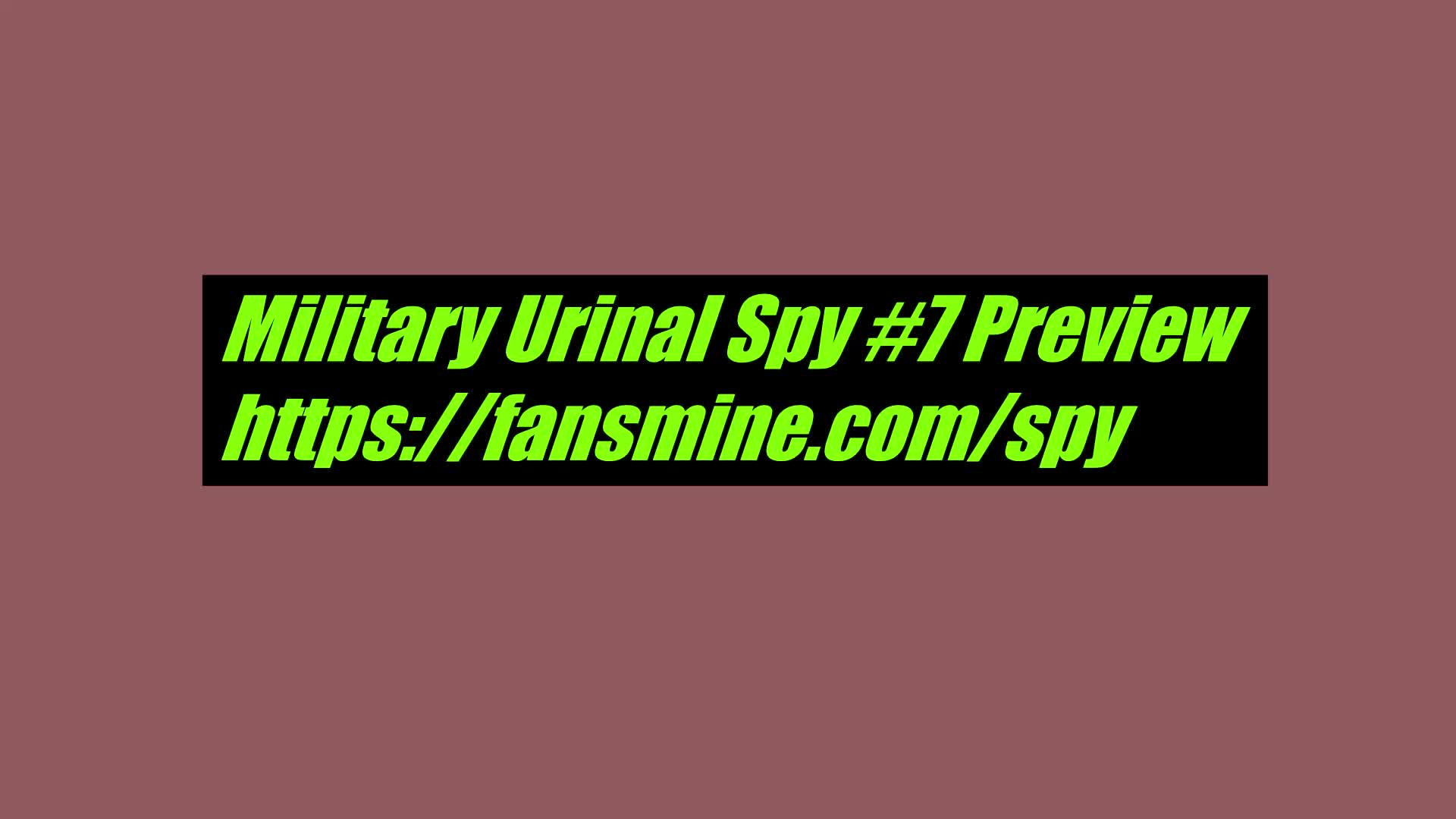 The original content of straight Military Urinal Spy # 7 - Preview