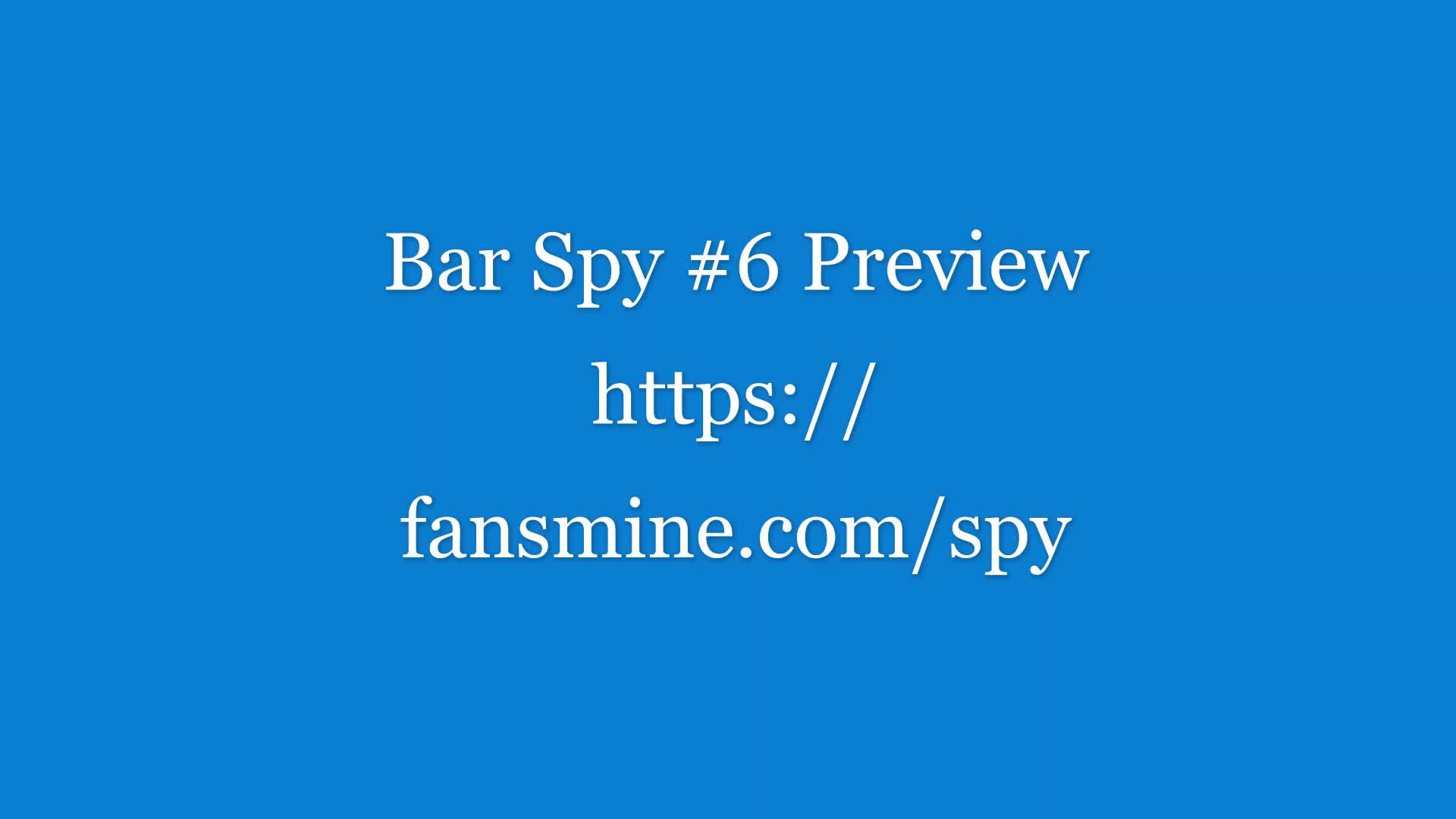 The original content of straight guys peeing. Bar Spy # 6 Preview