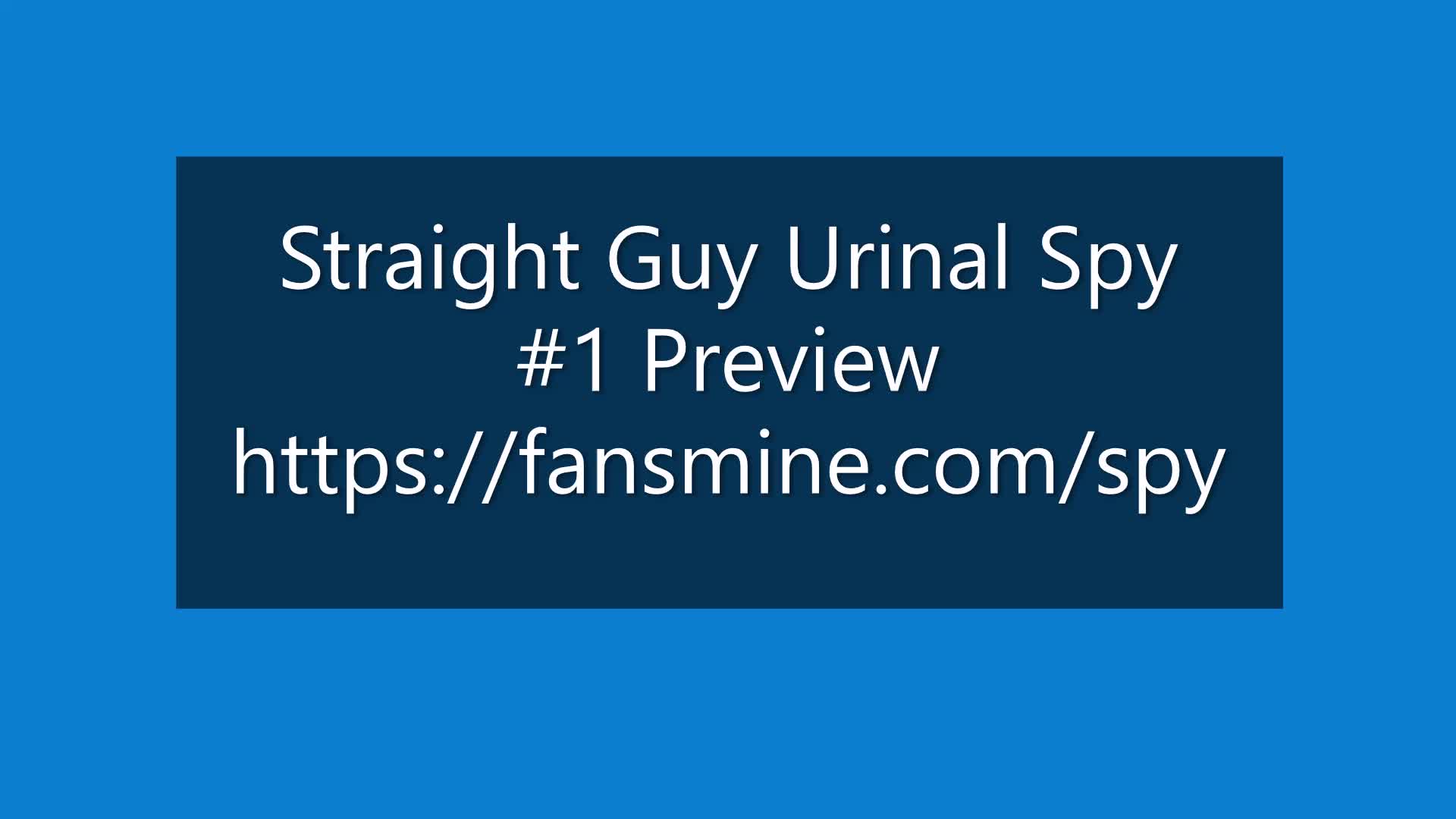 Straight Guy Urinal Spy # 1 -  Preview